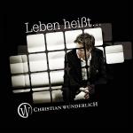 10-08-2010 - mcs_marketing anna - christian_wunderlich - cover - Leben heisst - Single.jpg